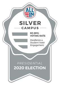 Awarded Silver Campus Seal for the 2020 Presidential Election - Excellence in student voter engagement