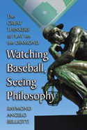 Book cover of Watching Baseball, Seeing Philosophy