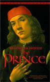 The Prince by Nikkolo Machiavelli