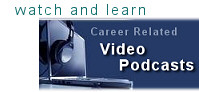 Watch and learn - career related video podcasts